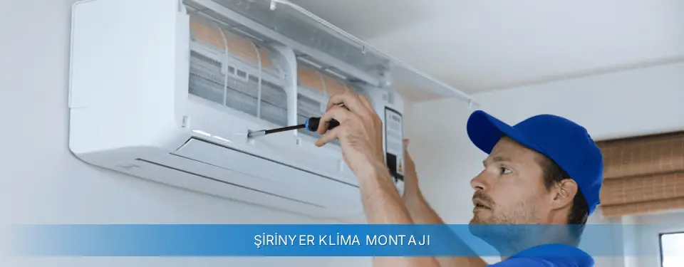 Şirinyer İlçemi Carrier Klima Montajı