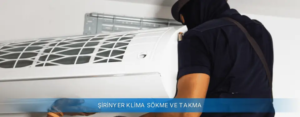 Şirinyer İlçemi Carrier Klima Sökme ve Takma